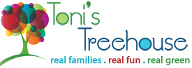 Toni's Treehouse.  Real Families. Real Fun. Real Green.