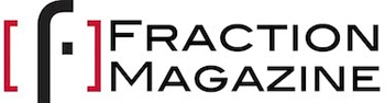 Visit Fraction Magazine online!