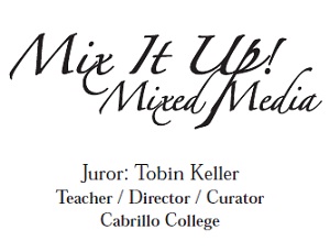Learn more about Mix it Up Mixed Media from the Santa Cruz Art League!