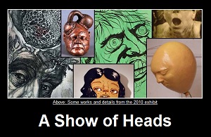 Click to learn more about A Show of Heads from SlowArt Productions!