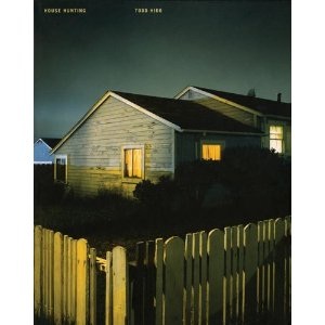 House Hunting by Juror Todd Hido!