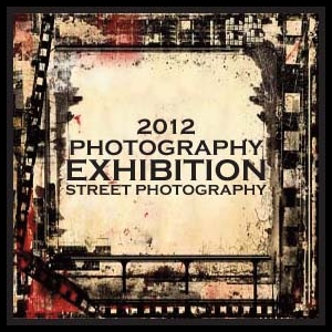 Learn more about the 2012 Street Photography Exhibition!