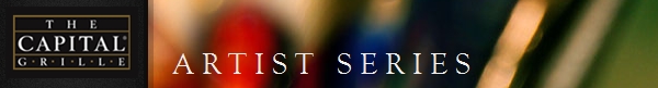 Learn more about The Capital Grille Artist Series Competition!