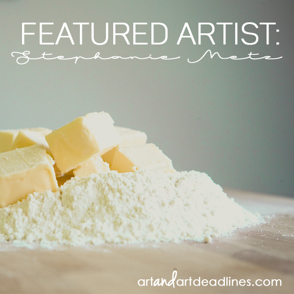 Learn more about Featured Artist Stephanie Metz!