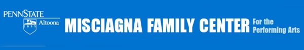 Learn more from the Misciagna Family Center for Performing Arts at Penn State Altoona!
