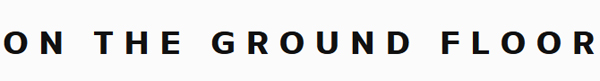 Learn more from On the Ground Floor!