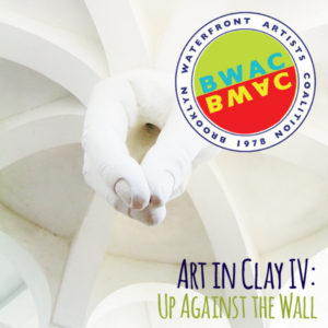 Learn more about the Art in Clay IV exhibit Up Against the Wall from BWAC!