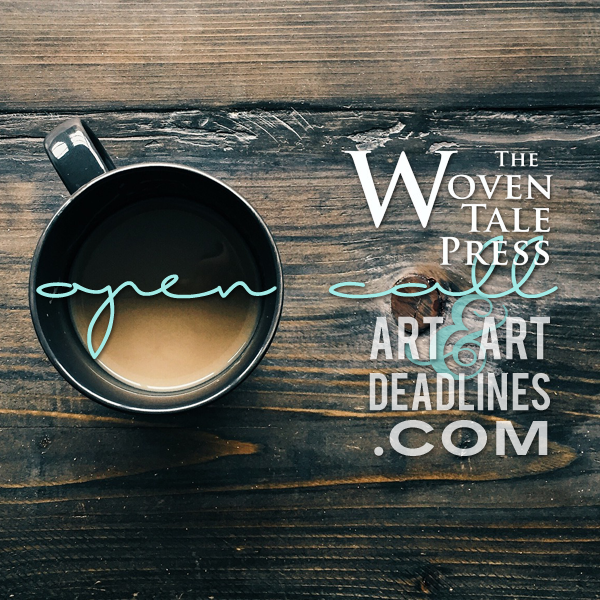 Learn more the Open Call from The Woven Tale Press! 