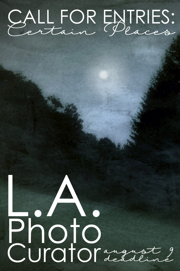 Learn more about the Certain Places exhibit from LA Photo Curator!