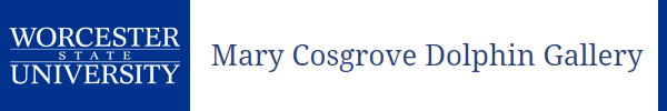 Learn more from the Mary Cosgrove Dolphin Gallery at the Worcester State University!