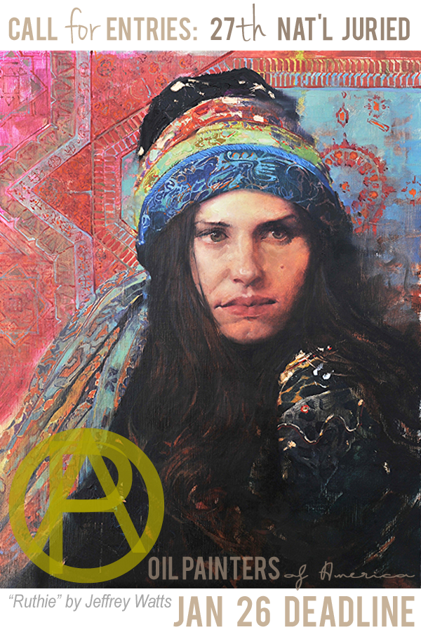 Learn more abou the 27th National Juried Exhibition from Oil Painters of America!