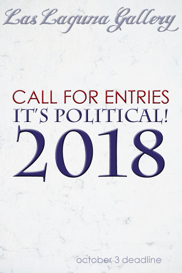 Learn more about the 2018 Its Political exhibit from Las Laguna Gallery!