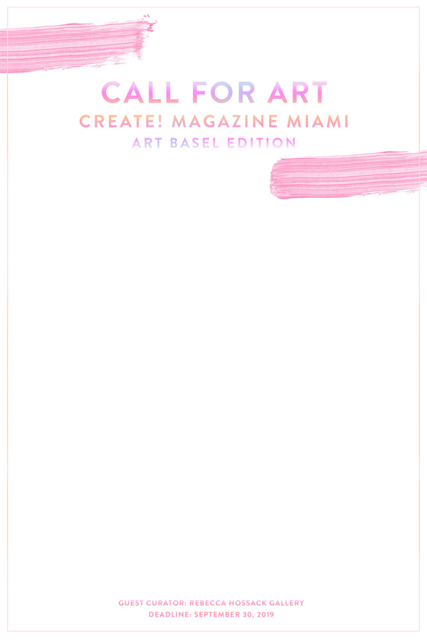 Learn more about the 2019 Miami Art Basel Edition from Create! Magazine.